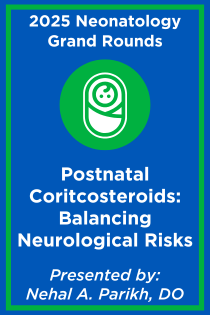 Postnatal Corticosteroids: Balancing Neurological Risks of Treatment vs. Disease Banner