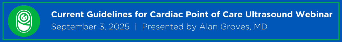 Current Guidelines for Cardiac Point of Care Ultrasound Webinar Banner