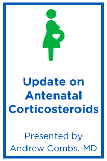 Update on Antenatal Corticosteroids Banner