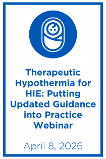 Therapeutic Hypothermia for HIE: Putting Updated Guidance into Practice Webinar Banner
