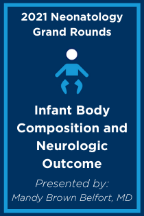 Infant Body Composition and Neurologic Outcome Banner
