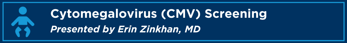 Cytomegalovirus (CMV) Screening Banner