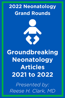 Groundbreaking Neonatology Articles 2021 to 2022 – A Year in Review Banner