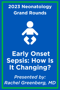 Early Onset Sepsis: How Is It Changing? Banner