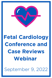 Fetal Cardiology Conference and Case Reviews Banner