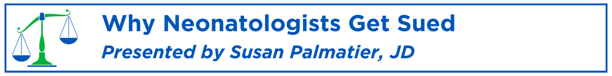 Why Neonatologists Get Sued Banner