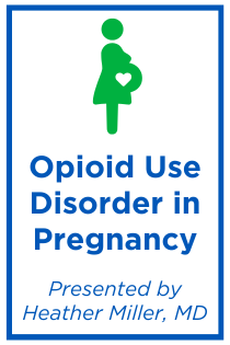 Opioid Use Disorder in Pregnancy Banner