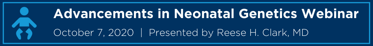 Advances in Neonatal Genomics Webinar Banner