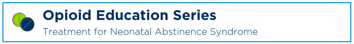 Treatment for Neonatal Abstinence Syndrome Banner