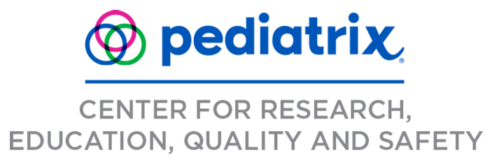 The Pediatrix Center for Research, Education, Quality and Safety