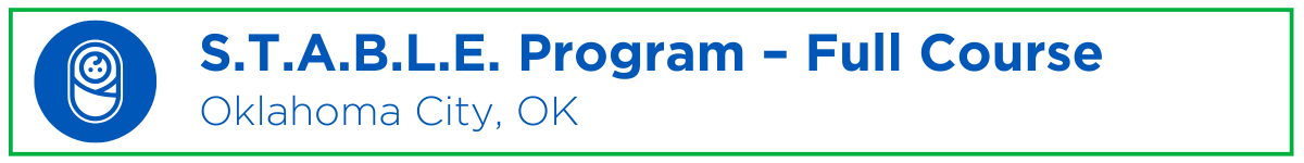 The S.T.A.B.L.E. Program - Full-Length Provider Course Banner